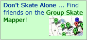 Don't Skate Alone ... Find
